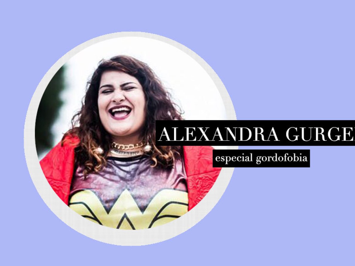 Alexandra Gurgel: “Eu era gordofóbica comigo e com os outros” | CLAUDIA