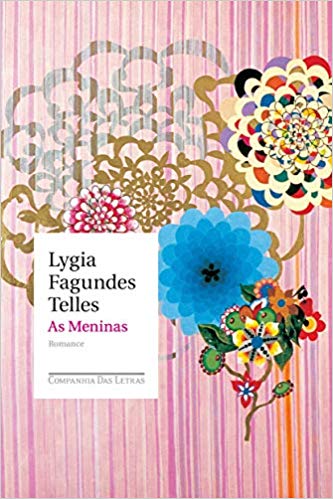As meninas Lygia Fagundes As meninas Lygia Fagundes
