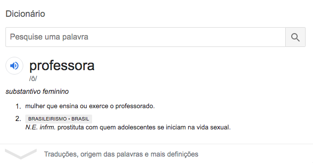 Google define "professora" como "prostituta com quem adolescente iniciam a vida sexual"
