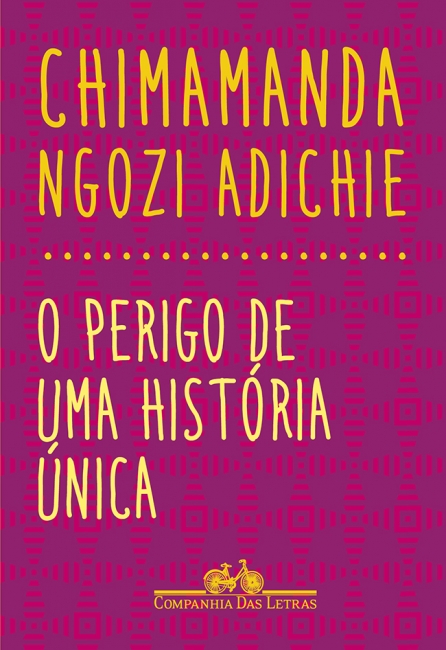 O-perigo-de-uma-história-Chimamanda-Ngozi-Adichie O-perigo-de-uma-história-Chimamanda-Ngozi-Adichie