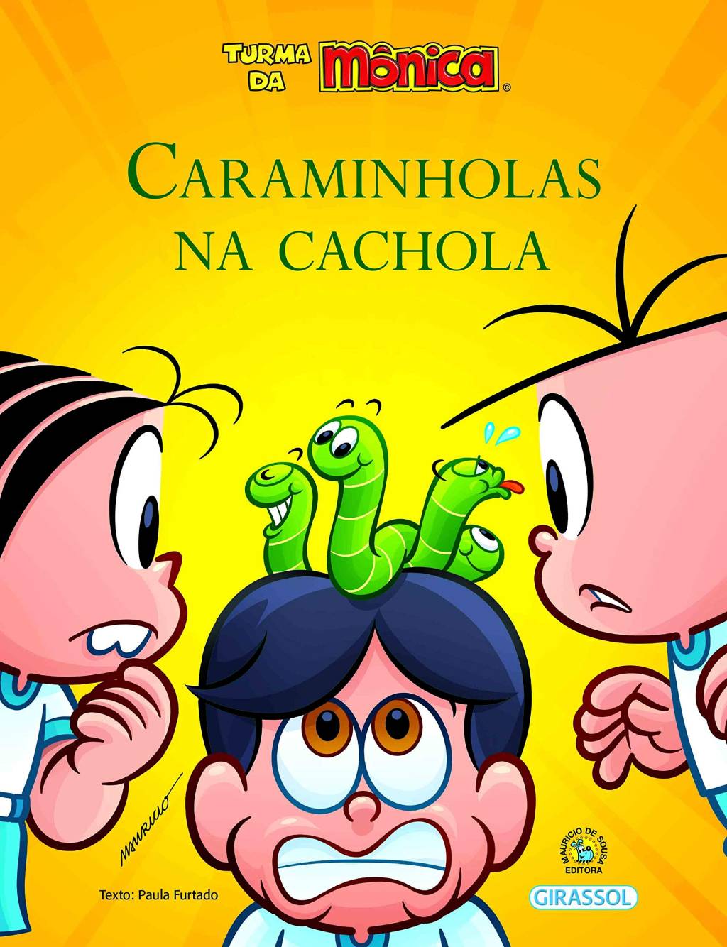 Caraminholas na cachola Caraminholas na cachola