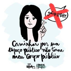Ilustração para a campanha "Chega de Fiu Fiu", do projeto feminista Think Olga