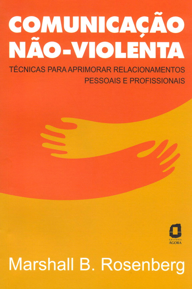 Livro sobre comunicação não-violenta -- Comunicação Não-Violenta