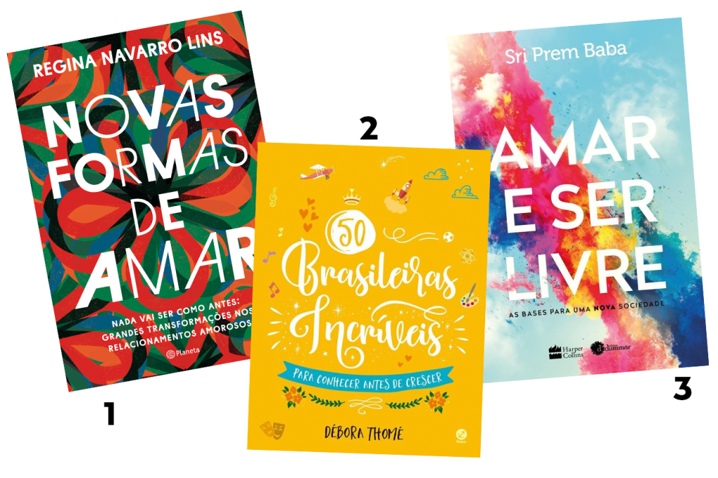 Capas dos livros: Novas Formas de Amar, 50 Brasileiras Incríveis e Amar e Ser Livre - livros para presentear neste Natal