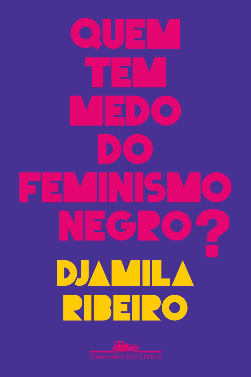 Capa do livro "Quem tem medo do feminismo negro?"