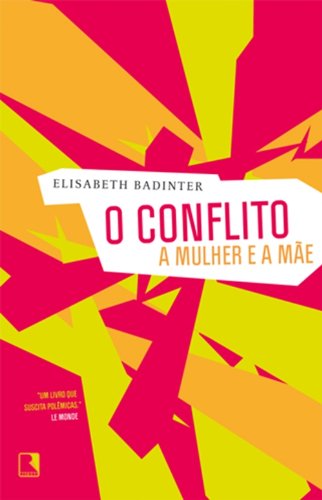o conflito a mulher e a mãe o conflito a mulher e a mãe
