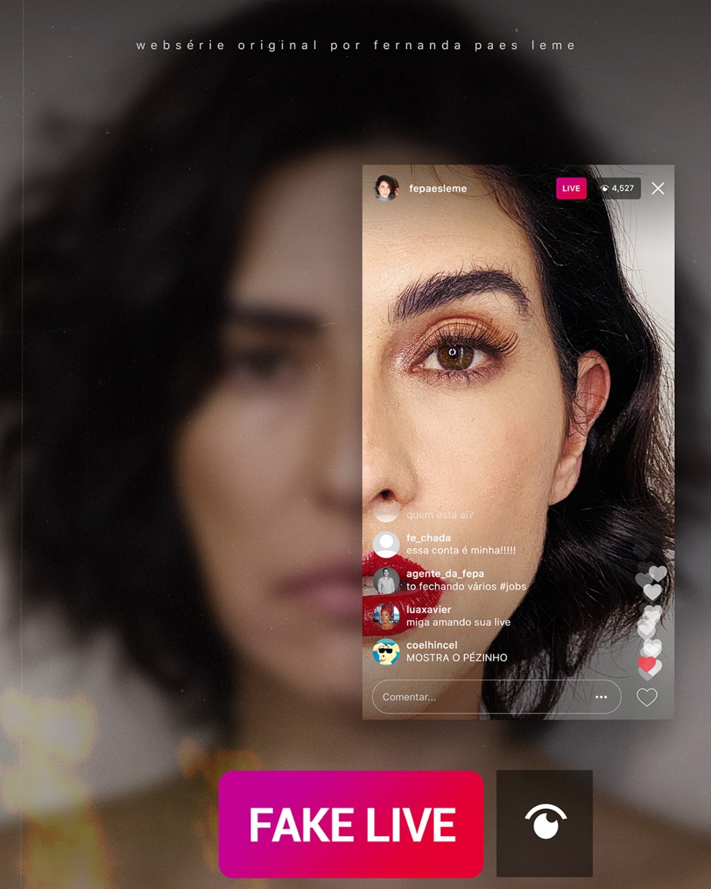 Websérie “Fake Live” mostra o que normalmente é escondido no Instagram