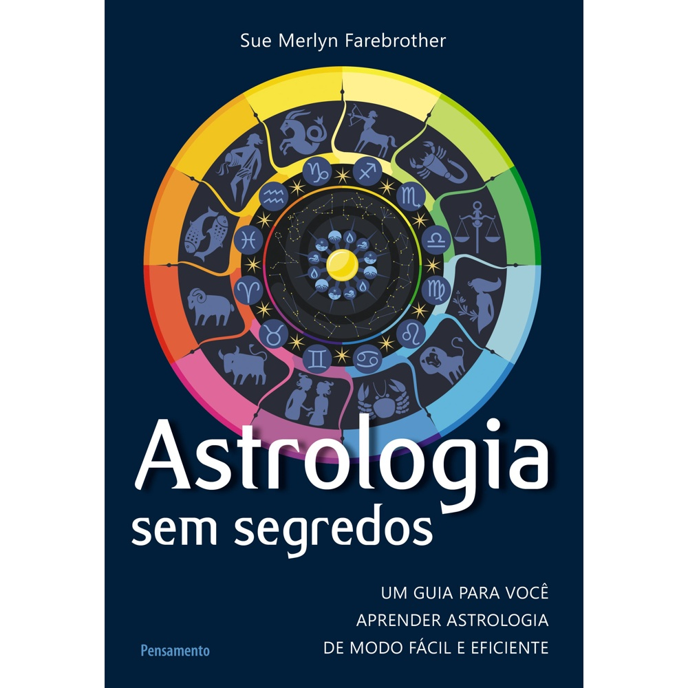 Astrologia sem segredos Astrologia sem segredos