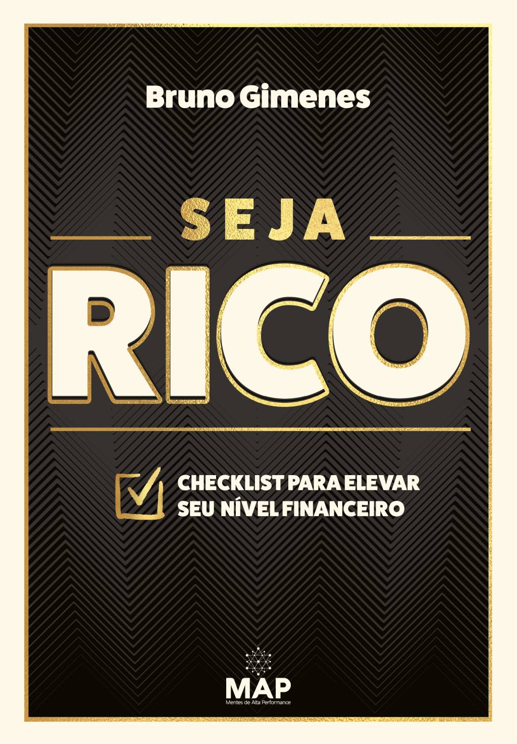 Capa_SejaRico_LuzdaSerra Seja Rico: Checklist para elevar o seu nível financeiro