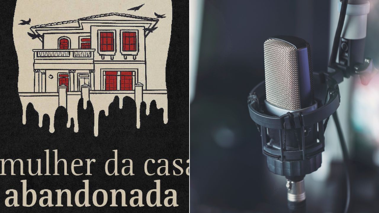"A Mulher da Casa Abandonada" é apenas um dos brilhantes podcasts brasileiros sobre 'True Crimes'.