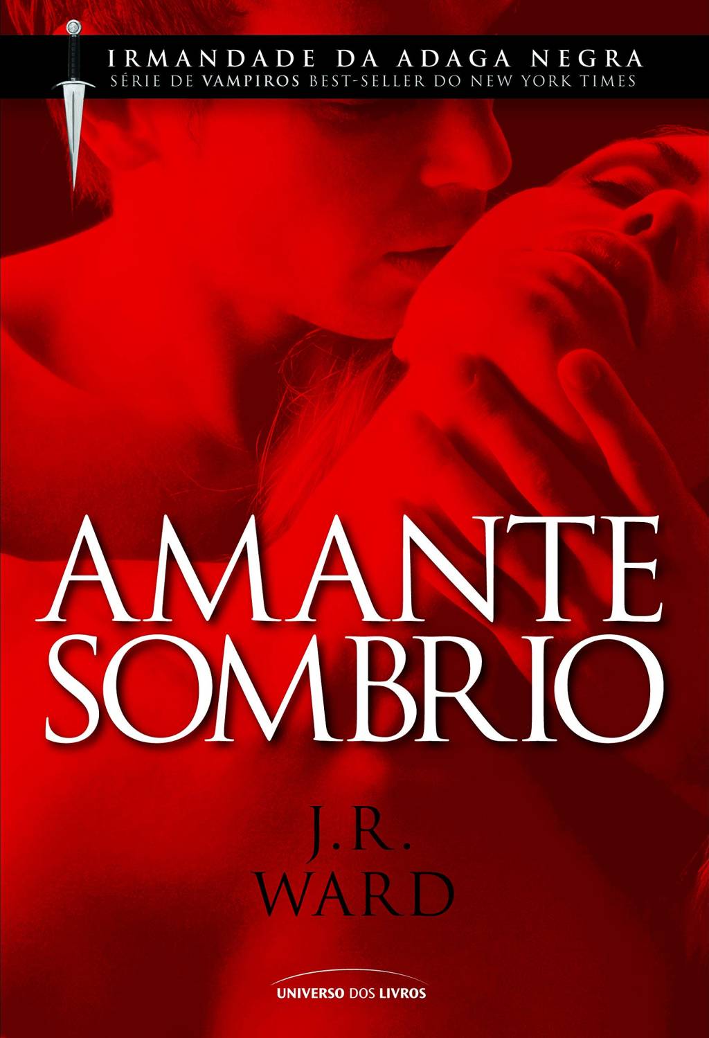 livros-eroticos-amante-sombrio Sagas de livros eróticos: Primeiro volume da franquia Irmandade da Adaga Negra.