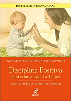 livro Disciplina Positivapara Criançasde 0 a 3 anos