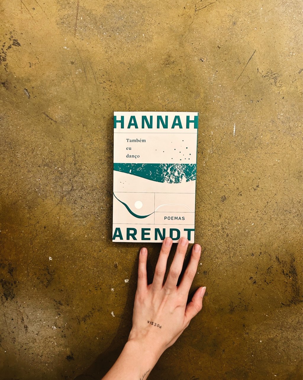 Livro "Também Eu Danço", de Hannah Arendt