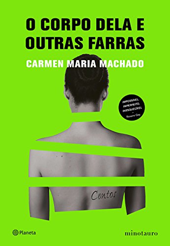 O Corpo Dela e Outras Farras, Carmen Maria Machado