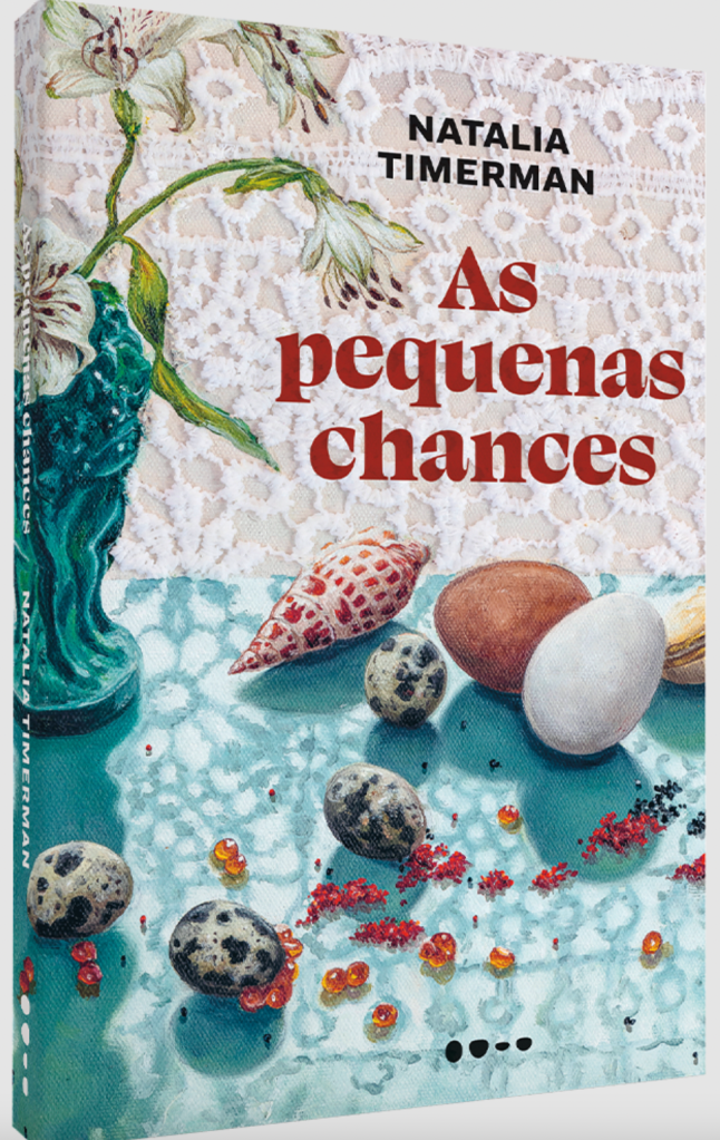 As pequenas chances, novo livro de Natalia Timerman