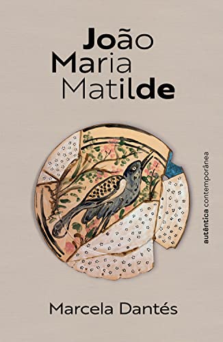 João Maria Matilde, Marcela Dantés
