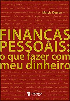 livro Finanças Pessoais: o que Fazer com meu Dinheiro