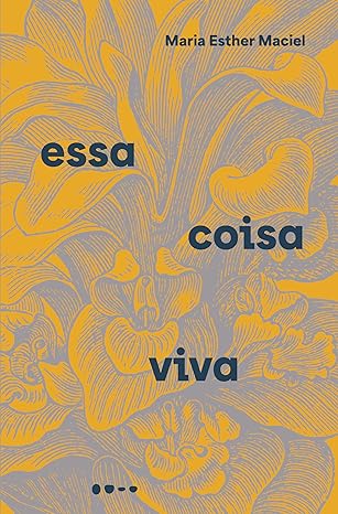 livro-essa-coisa-viva livro Essa coisa viva