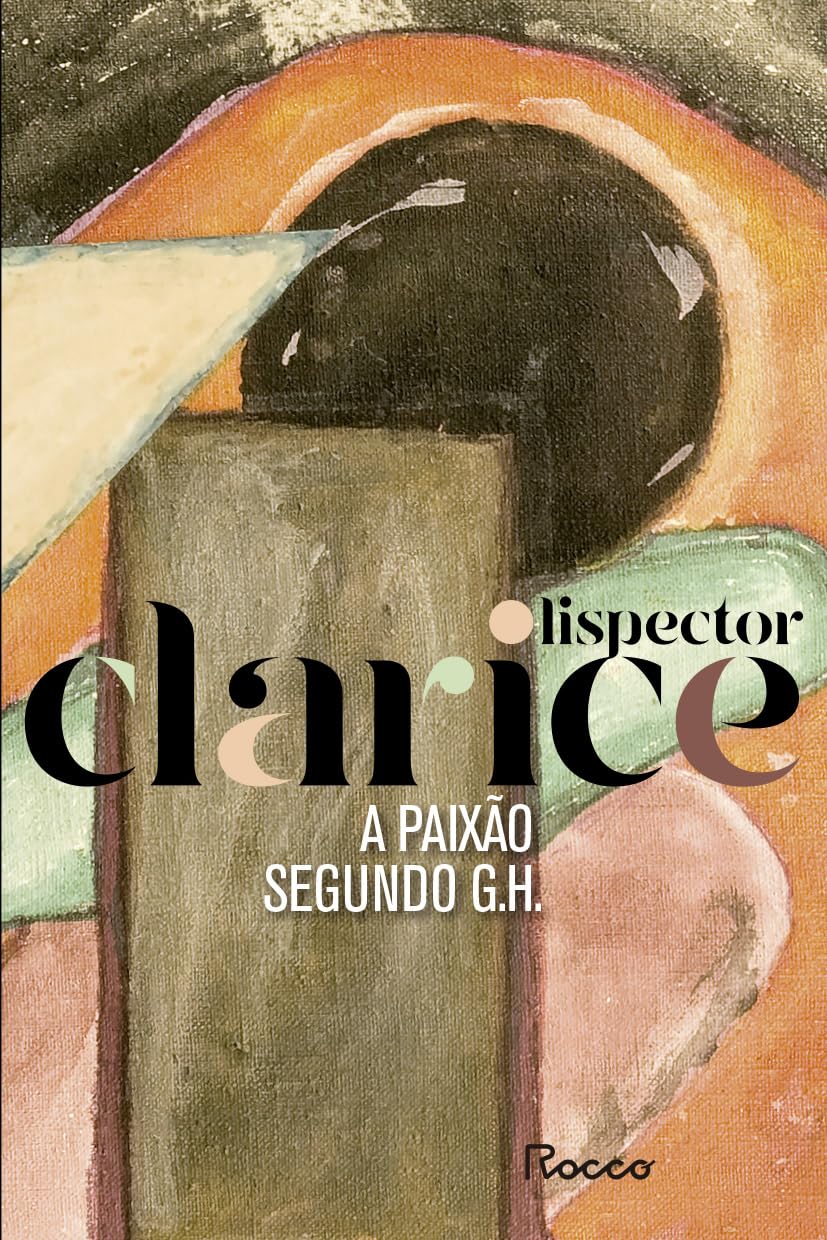 Livro A paixão segundo G.H, de Clarice Lispector