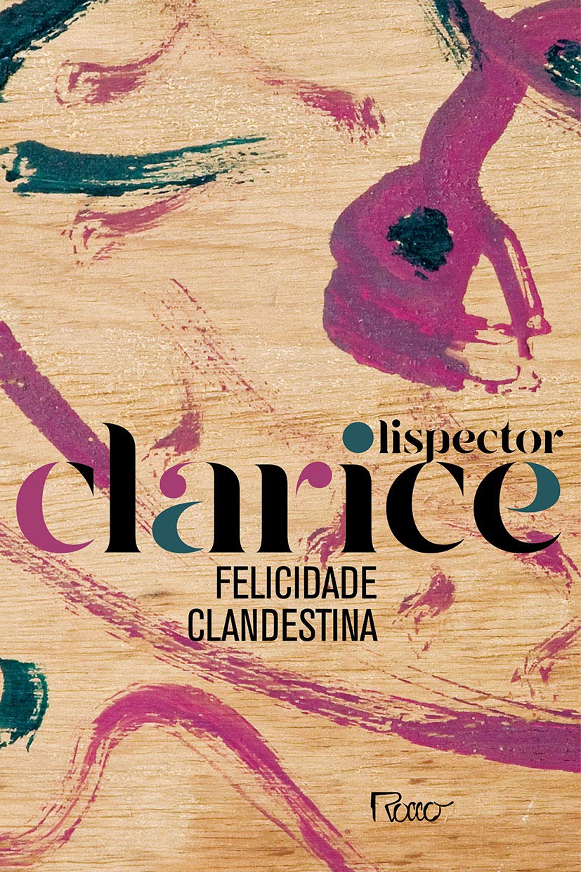 Livro Felicidade Clandestina, de Clarice Lispector