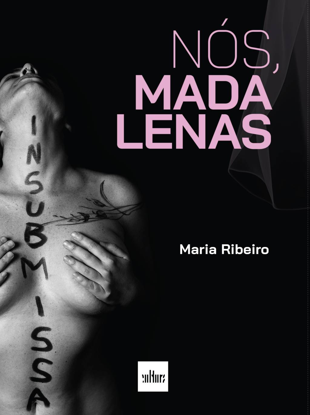 O fotolivro "Nós, Madalenas", da fotógrafa Maria Ribeiro evidencia os diversos significados do feminismo