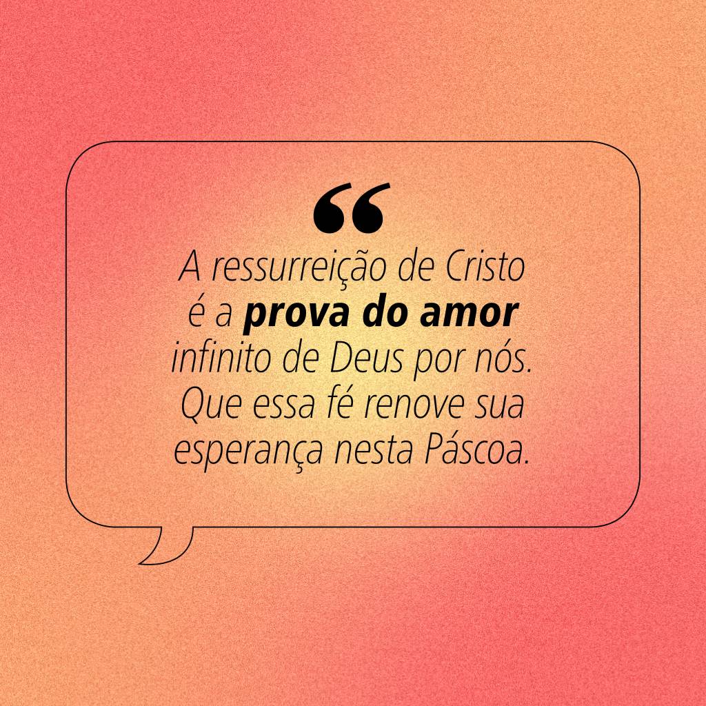 Mensagens católicas e cristãs de Páscoa nos relembram sobre a importância espiritual do feriado.