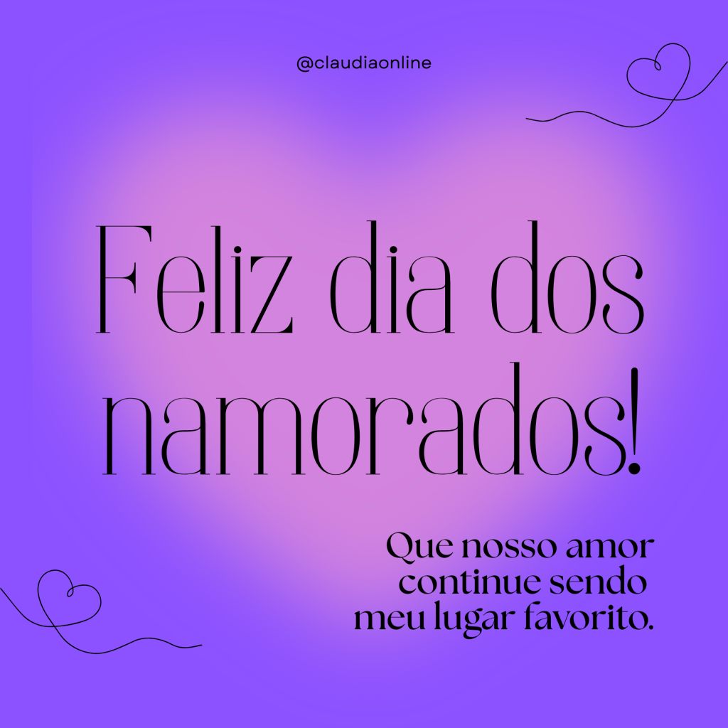 Mensagens românticas para enviar no Dia dos Namorados.