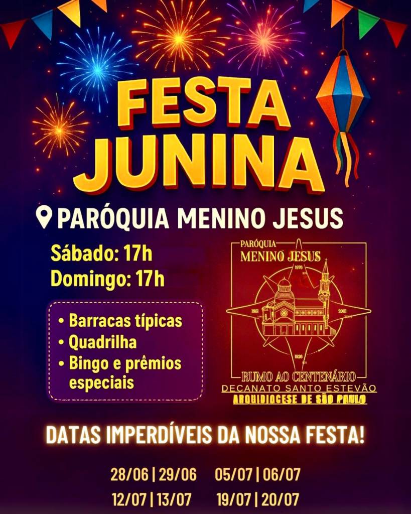 Paróquia Menino Jesus realiza a festa junina até 20 de julho no Tucuruvi
